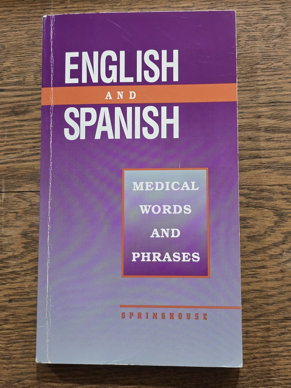 English and Spanish Medical Words and Phrases Book #828